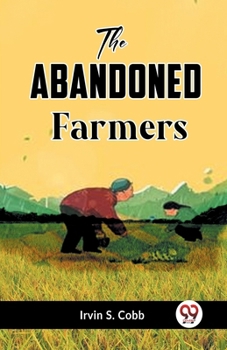 Paperback The Abandoned Farmers Book