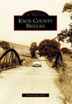 Knox County Bridges - Book  of the Images of America: Ohio