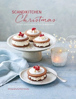 Hardcover Scandikitchen Christmas: Recipes and Traditions from Scandinavia Book