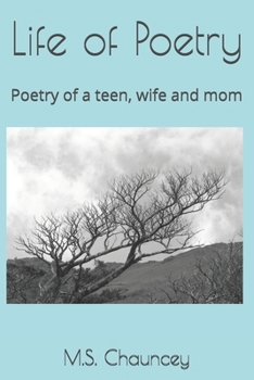 Paperback Life of Poetry: Poetry of a teen, wife and mom Book