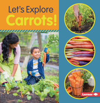 Let's Explore Carrots! - Book  of the Let's Explore!