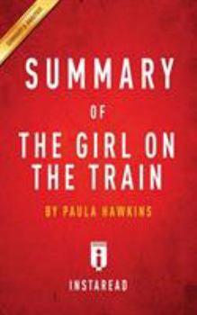 Paperback Summary of The Girl on the Train: by Paula Hawkins Includes Analysis Book