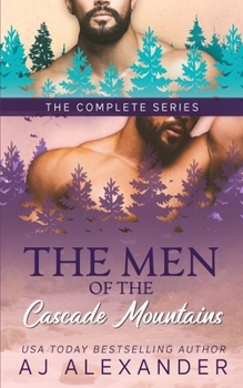 Paperback The Men of the Cascade Mountains: The Complete Series: A May/December Romance Collection Book