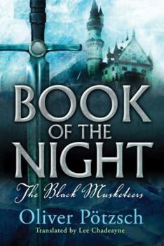 Die Schwarzen Musketiere- Das Buch der Nacht - Book #1 of the Black Musketeers