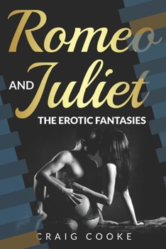Paperback Romeo and Juliet - The Erotic Fantasies Book
