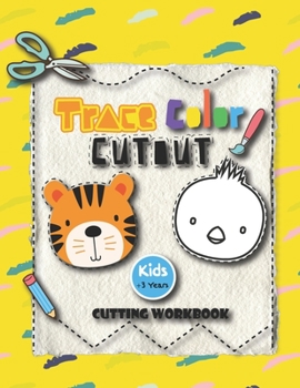 Paperback Trace Color Cutout Kids + 3 Years Cutting Workbook: Scissor skills, cutting workbook for preschool toddler ages 3-5 Toddler activity book, 41 PAGES of Book