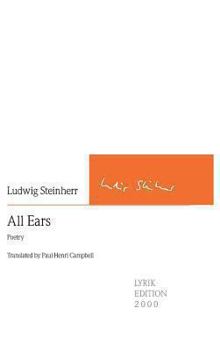Hardcover All Ears: Poetry. Translated by Paul-Henri Campbell [German] Book