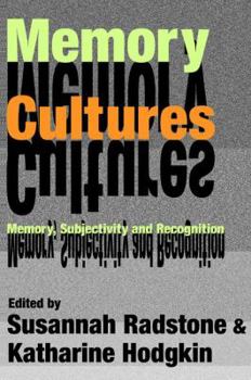 Hardcover Memory Cultures: Memory, Subjectivity and Recognition Book