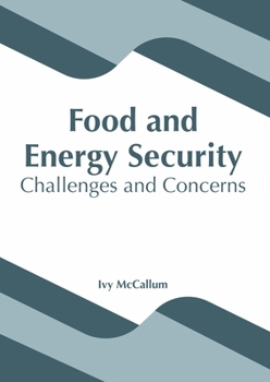 Hardcover Food and Energy Security: Challenges and Concerns Book