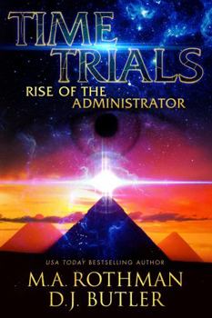 Paperback Time Trials - Rise of the Administrator Book