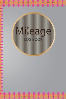 Mileage Log Book: mileage logbook for car