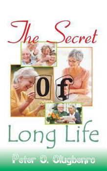 Paperback The Secret of Long Life Book