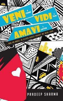 Paperback Veni Vidi Amavi - I Came I Saw I Loved: …And an Angel in Silver Shoes Taught Me Real Love Book
