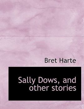 Hardcover Sally Dows, and Other Stories Book