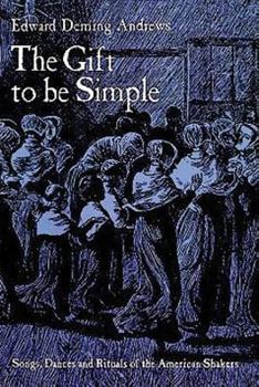Paperback The Gift to Be Simple Book