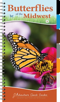 Spiral-bound Butterflies of the Midwest: Identify Butterflies with Ease Book