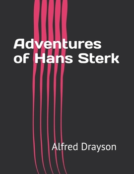 Adventures of Hans Sterk