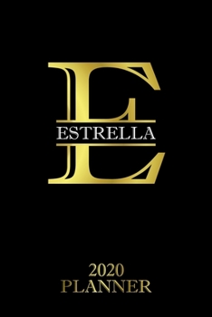Paperback Estrella: 2020 Planner - Personalised Name Organizer - Plan Days, Set Goals & Get Stuff Done (6x9, 175 Pages) Book