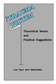 Paperback Trauma Victim: Theoretical Issues And Practical Suggestions Book
