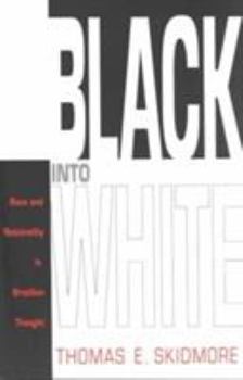 Paperback Black into White: Race and Nationality in Brazilian Thought Book