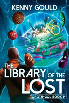 Paperback The Library of the Lost: Toroth-Gol Book 5 Book
