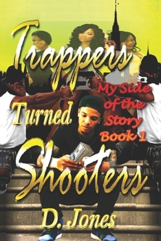 Paperback My side of the story: Trappers Turned Shooters Book