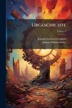Urgeschichte, Volume 2
