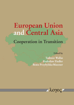 Paperback European Union and Central Asia: Cooperation in Transition Book