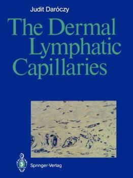 Paperback The Dermal Lymphatic Capillaries Book