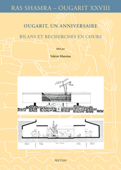 Paperback Ougarit, Un Anniversaire: Bilans Et Recherches En Cours [French] Book
