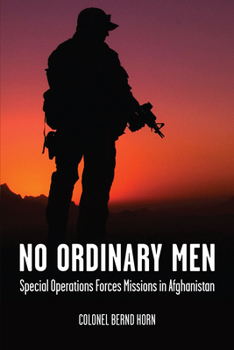 Paperback No Ordinary Men: Special Operations Forces Missions in Afghanistan Book