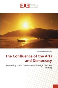Paperback The Confluence of the Arts and Democracy Book
