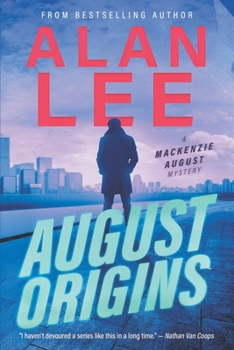 Killing August - Book #1 of the Mackenzie August