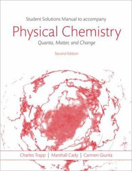 Paperback Student Solutions Manual to Accompany Physical Chemistry: Quanta, Matter, and Change Book