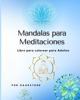 Paperback Mandalas para Meditaciones: mandala para colorear para adultos, Mándalas para meditar, relajación, Fácil de Colorear, Mándalas diseñado para relaj [Spanish] Book