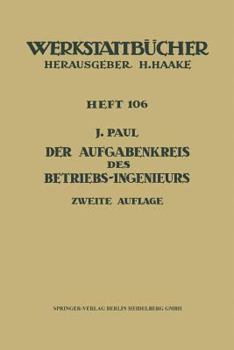 Paperback Der Aufgabenkreis Des Betriebs-Ingenieurs [German] Book