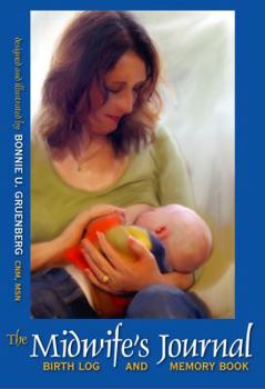 Hardcover The Midwife's Journal: Birth Log and Memory Book