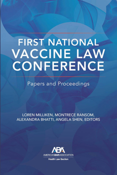 Paperback First National Vaccine Law Conference: Papers and Proceedings Book