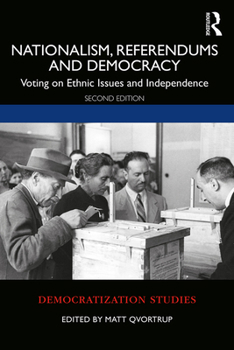 Paperback Nationalism, Referendums and Democracy: Voting on Ethnic Issues and Independence Book