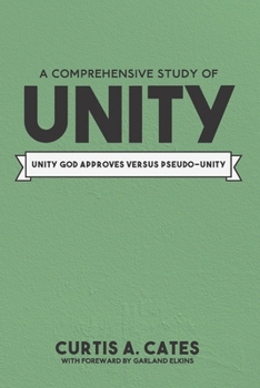 Paperback A Comprehensive Study of Unity: Unity God approves Versus Pseudo-Unity Book