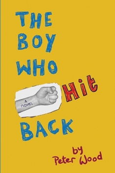 Paperback The Boy Who Hit Back Book