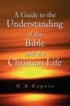 Paperback A Guide to the Understanding of the Bible and the Christian Life Book