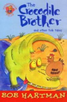 Paperback The Crocodile Brother and Other Folk Tales (Storyteller Tales) Book