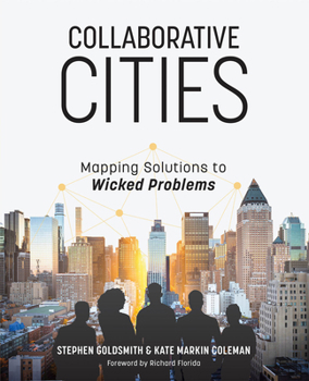 Paperback Collaborative Cities: Mapping Solutions to Wicked Problems Book