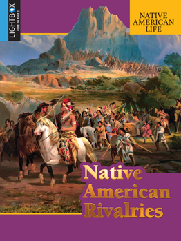 Native American Rivalries - Book  of the Native American Life