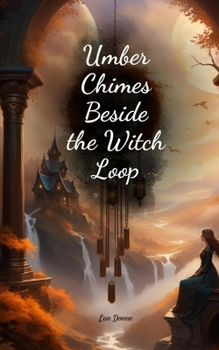 Paperback Umber Chimes Beside the Witch Loop Book