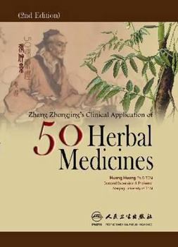 Hardcover Zhang Zhong-Jing's Clinical Application of 50 Medicinals Book