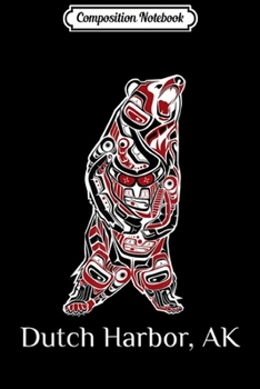 Composition Notebook: Dutch Harbor Alaska Native American Indian Tribal Brown Bear  Journal/Notebook Blank Lined Ruled 6x9 100 Pages