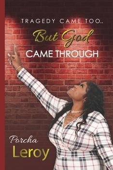 Paperback Tragedy Came Too... But God Came Through Book