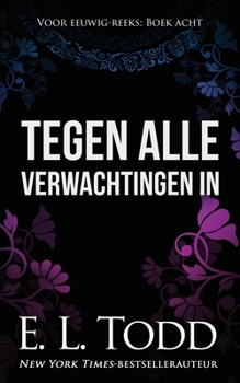 Paperback Tegen alle verwachtingen in [Dutch] Book